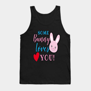 some Bunny Loves you Tank Top